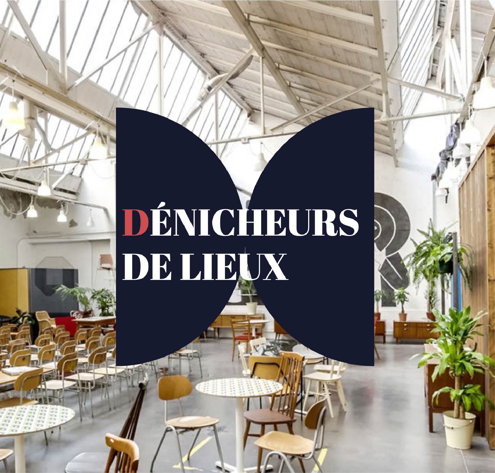 dénicheurs de lieux